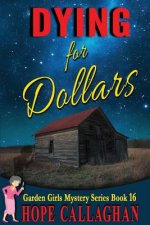 Dying for Dollars: Large Print Edition