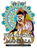 Color Moment: Wild Animals Mandala Coloring Book for Adults