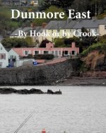 Dunmore East: By Hook or by Crook