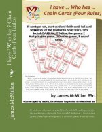 I have ? Who has ? Chain Cards (Four Rules): 35 cards per set, start card and finish card, full card sequences for the teacher to easily track, Sets i