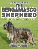 THE BERGAMASCO SHEPHERD Do Your Kids Know This?: A Children's Picture Book