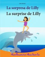 Libro frances: La sorpresa de Lilly: Libro infantil ilustrado espa?ol-francés (Edición bilingüe), Textos paralelos - Historia sencill
