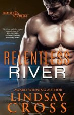 Relentless River: Men or Mercy