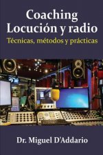 Coaching locución y radio: Técnicas, métodos y prácticas