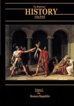 The Roman Republic: The Historians' History of the World Volume 5