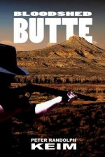 Bloodshed BUTTE