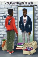 From Homeless to Cool: The Anthony Tilghman Story