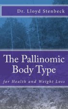 The Pallinomic Body Type: for Health and Weight Loss