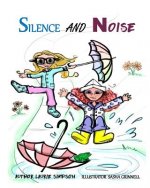 Silence and Noise: A Children's Introduction to Introverts and Extroverts