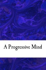 A Progressive Mind