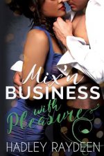 Mix'n Business with Pleasure