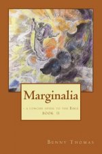 Marginalia: - a concise guide to the Bible
