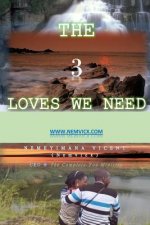 The 3 Loves We Need