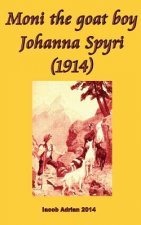 Moni the goat boy Johanna Spyri (1914)