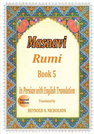 Masnavi: Book 5: In Farsi with English Translation