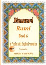 Masnavi: Book 6: In Farsi with English Translation