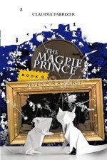 The Magpie Prince Book 2: Seven for a Secret