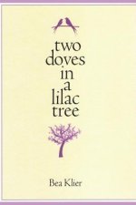 Two Doves in a Lilac Tree: An Eclectic Collection