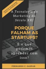 Porque Falham as Startups? E o que podemos aprender com isso?: O papel do Big Data Marketing no sucesso das startups