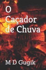O Caçador de Chuva