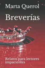 Breverías: Relatos para lectores impacientes