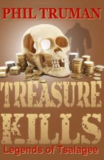 Treasure Kills: Legends of Tsalagee Book 1