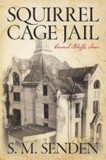 Squirrel Cage Jail: Council Bluffs, Iowa