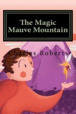 The Magic Mauve Mountain