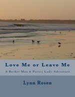 Love Me or Leave Me: A Rocket Man & Poetry Lady Adventure