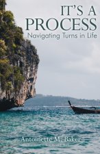 It's A Process: Navigating Turns in Life