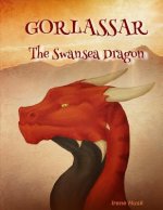 Gorlassar the Swansea Dragon: Gorlassar