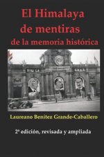 El Himalaya de mentiras de la memoria histórica