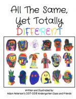 All The Same, Yet Totally Different
