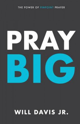 Pray Big