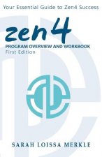 Zen4 Program Overview and Workbook: Your Essential Guide to Zen4 Success