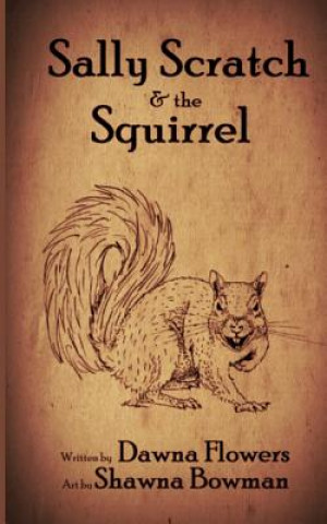 Sally Scratch and the Squirrel