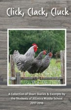 Click, Clack, Cluck: Anthology of Altimira Student Writing