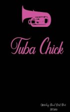 Marching Band Drill Book - Tuba Chick: 30 Drill Sets