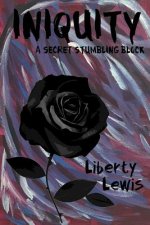 Iniquity: A Secret Stumbling Block