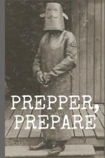 Prepper, Prepare: To-Do List with boxes to check-off on each page (100 Pages)