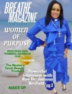 Breathe Magazine Issue 7: Women Of Purpose