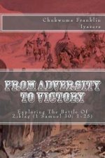 From Adversity To Victory: Exploring The Battle Of Ziklag (1 Samuel 30: 1-25)
