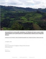 Aplicación de la Ecuación Universal de Pérdida de Suelo (USLE) Como Herramienta De Planificación en Comunidades Agrícolas de Peque?a Escala: Cuenca de