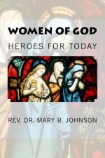 Women Of God: Heroes For Today
