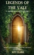 Legends of the Vale: A Martial Arts Story