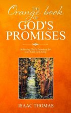 The Orange Book of God's Promises: Believing God's promises for your total well being