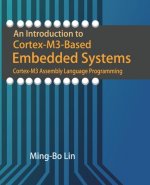 An Introduction to Cortex-M3-Based Embedded Systems: Cortex-M3 Assembly Language Programming