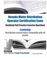 Nevada Water Distribution Operator Certification Exam Unofficial Self Practice Exercise Questions: Distribution topics compatible with all grades