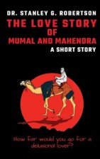The Love Story of Mumal and Mahendra: A Short Story