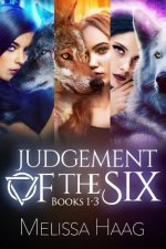 Judgement of the Six: Books 1 - 3